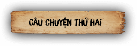 Câu chuyện thứ hai